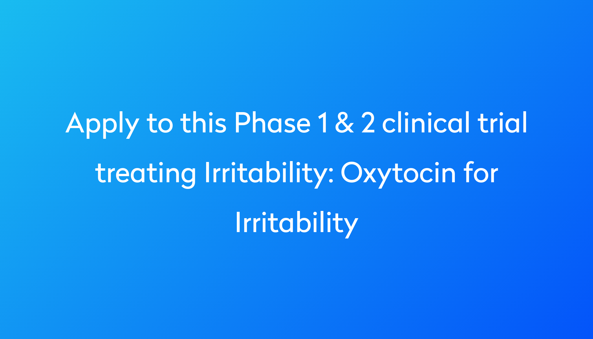 oxytocin-for-irritability-clinical-trial-2024-power